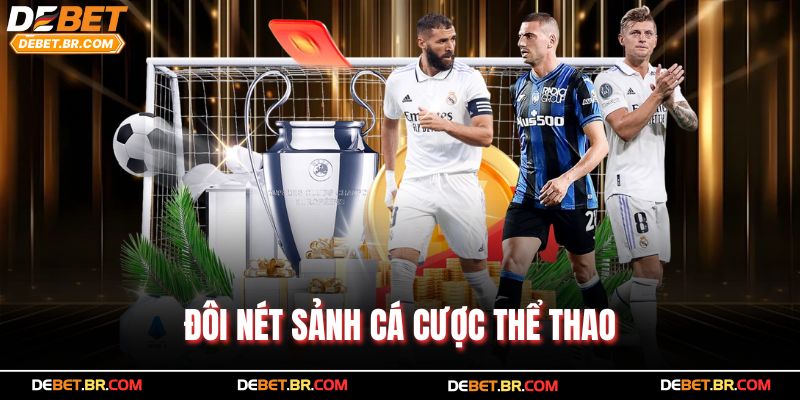 Đôi nét sảnh cá cược thể thao