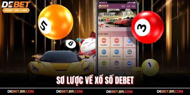 Sơ lược về xổ số Debet